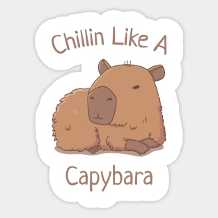 Chilin Like A Capybara Sticker